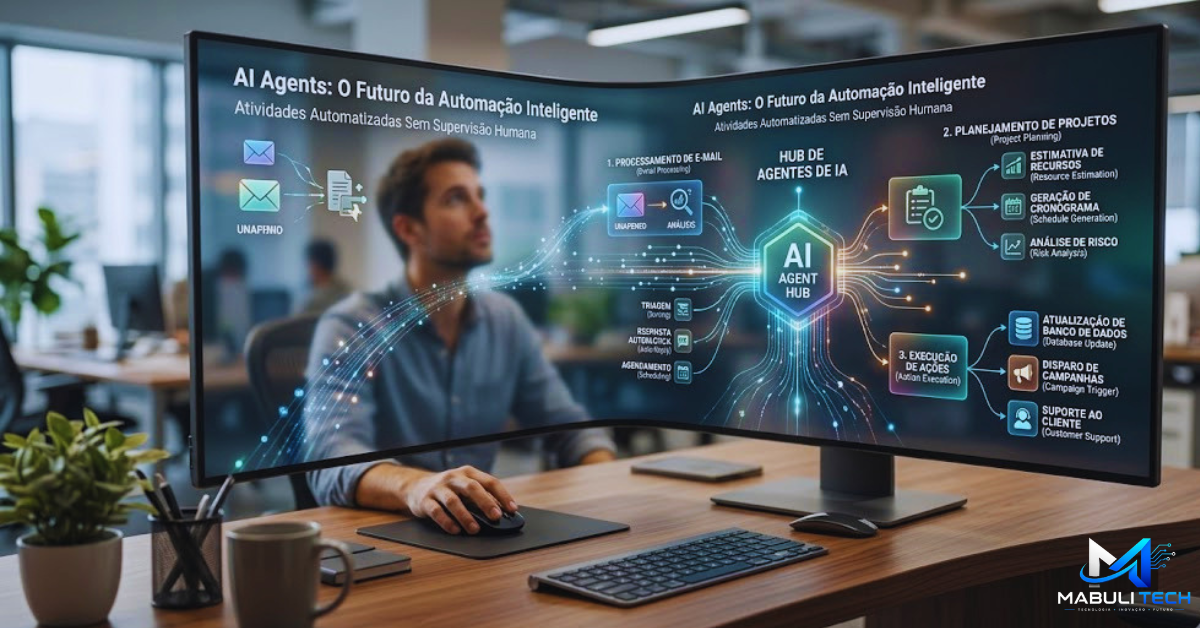 Agentes de IA (AI Agents): O Futuro da Automação Inteligente